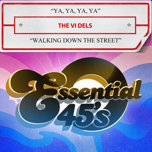 VI Dels: Ya, Ya, Ya, Ya / Walking Down The Street (Digital 45)