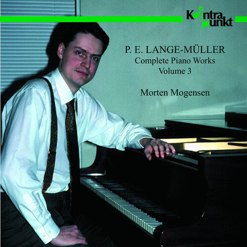 Mogensen, Morten: Complete Piano Music, Vol. 3