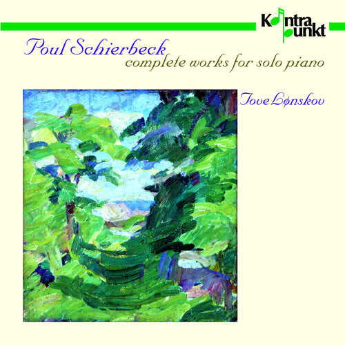 Lonskov, Tove: Complete Works for Solo Piano