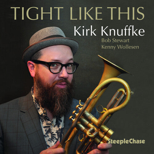 Knuffke, Kirk: Tight Like This