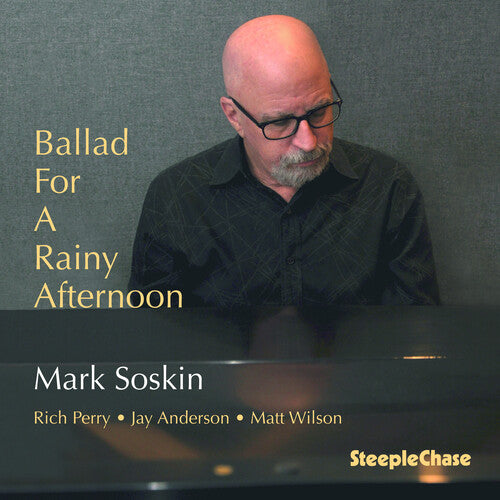 Soskin, Mark: Ballad For A Rainy Afternoon