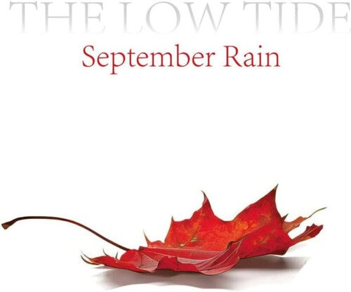 Low Tide: September Rain - COMPACT DISCS