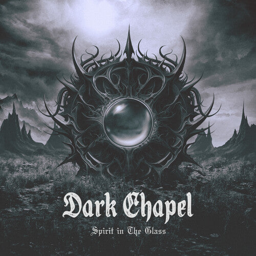 Dark Chapel: Spirit in the Glass - COMPACT DISCS