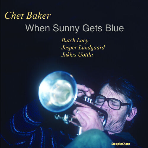 Baker, Chet: When Sunny Gets Blue