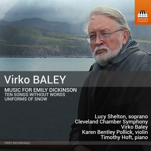 Baley / Shelton / Cleveland Chamber Symphony: Music for Emily Dickinson