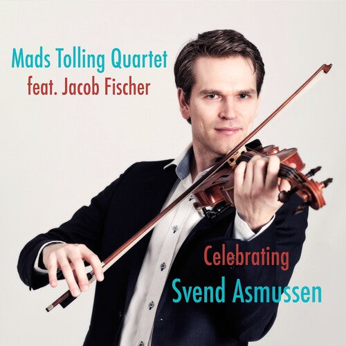 Mads Tolling: Celebrating Svend Asmussen