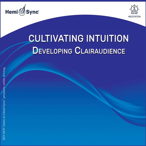 Stein, Traci: Cultivating Intuition: Developing Clairaudience