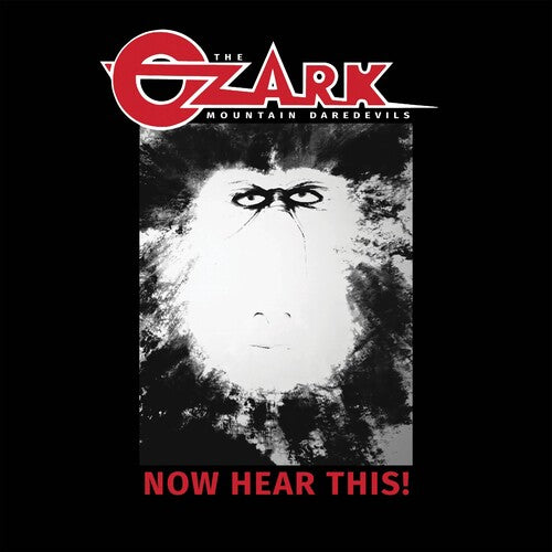 Ozark Mountain Daredevils: Now Hear This! - COMPACT DISCS