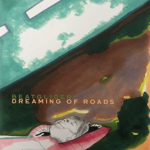 Beatglider: Dreaming Of Roads - VINYL LP