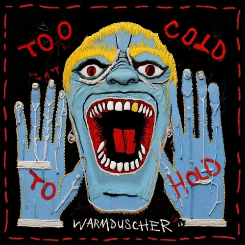 Warmduscher: Too Cold To Hold - Colored Vinyl - VINYL LP