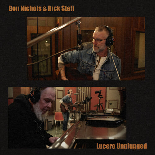 Nichols, Ben / Steff, Rick: Lucero Unplugged