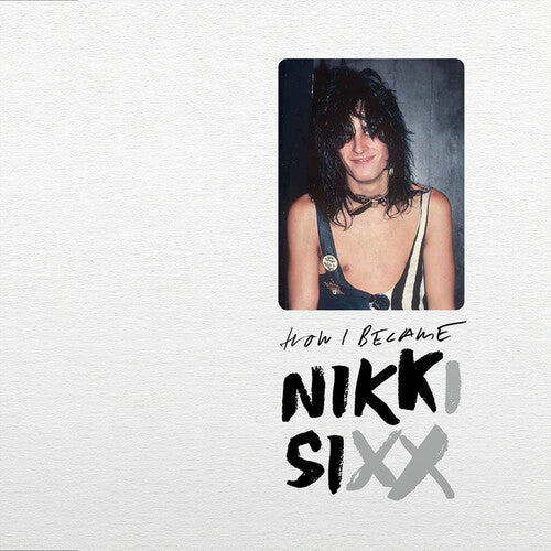 Nikki Sixx: The First 21 - VINYL LP
