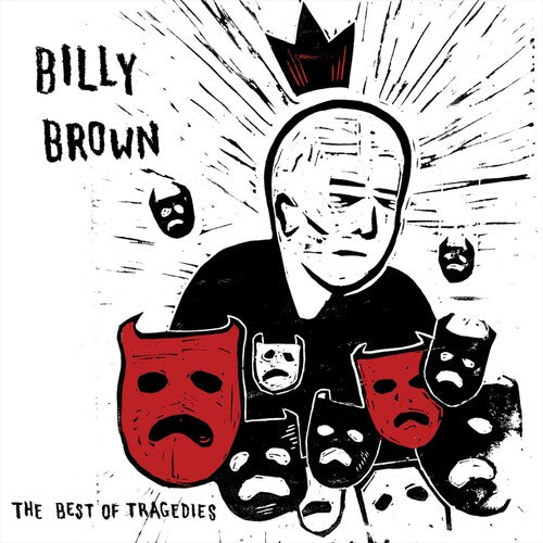 Billy Brown: The Best Of Tragedies - VINYL LP