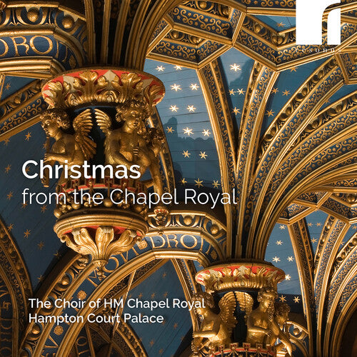 Barvinsky / Bedard / Hampton Court Palace: Christmas from the Chapel Royal