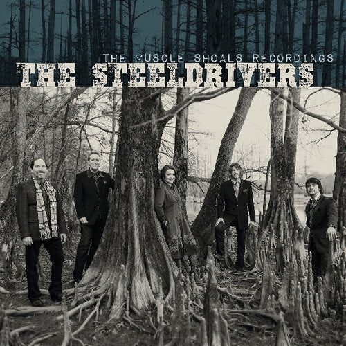 Steeldrivers: The Muscle Shoals Recordings