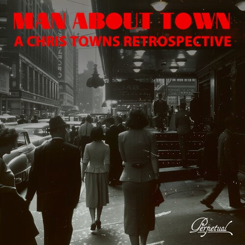Manabout Town / Various: Man About Town - A Chris Towns Retrospective (Various) - COMPACT DISCS