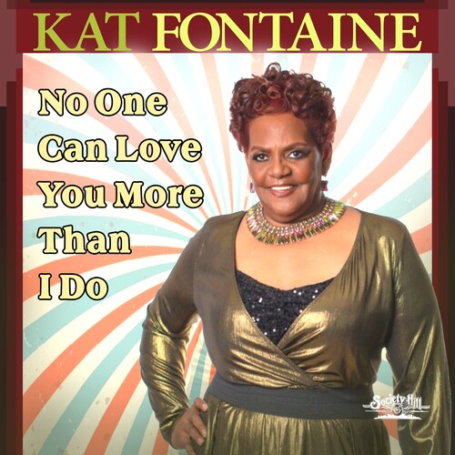 Fontaine, Kat: No One Can Love You More Than I Do