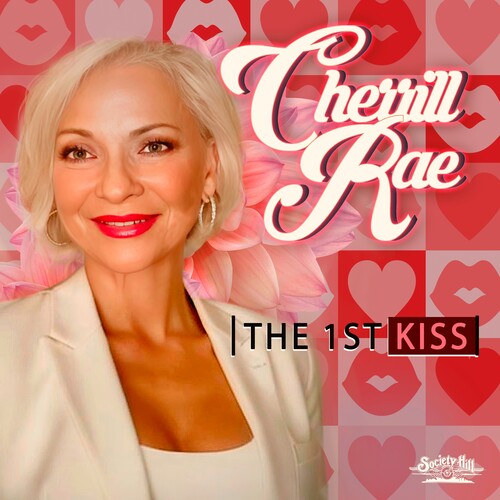 Rae, Cherrill: The 1st Kiss