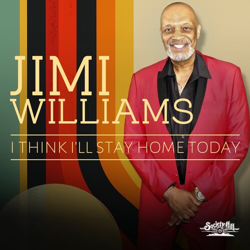 Williams, Jimi: I Think I'll Stay Home Today