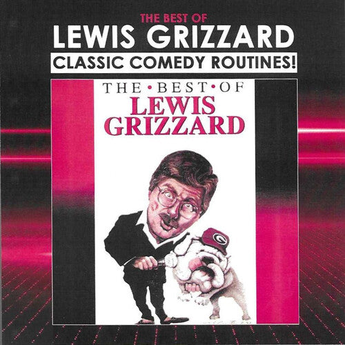 Lewis Grizzard: Best of Lewis Grizzard - Classic Comedy Routines! - COMPACT DISCS