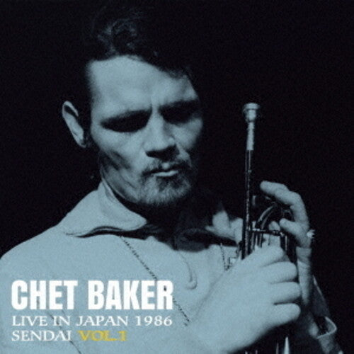 Baker, Chet: Live In Japan 1986 Sendai Vol 1 - COMPACT DISCS