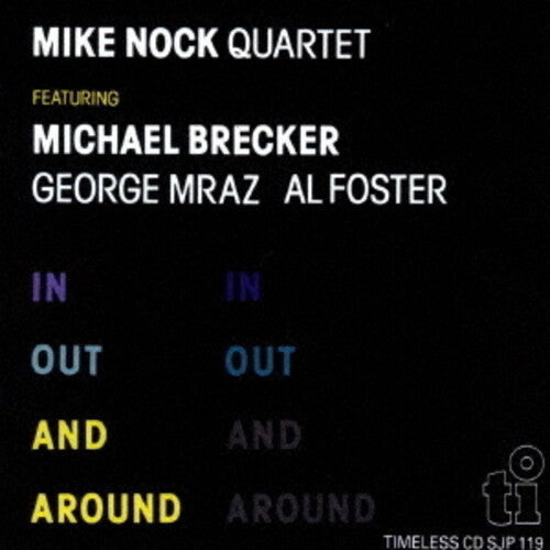 Mike Nock: In Out & Around - COMPACT DISCS