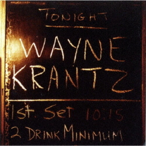 Wayne Krantz: Two Drink Minimum