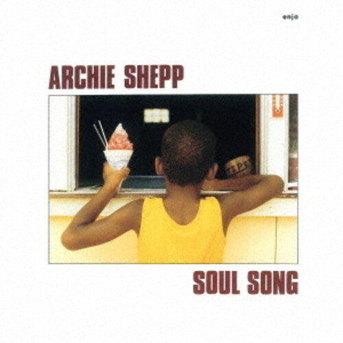 Archie Shepp: Soul Song - COMPACT DISCS