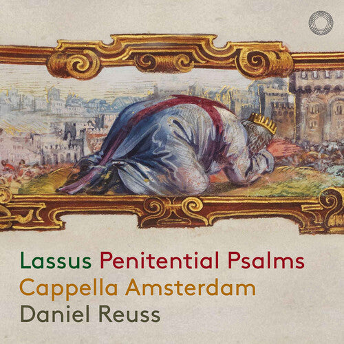 Lassus De / Cappella Amsterdam: Lassus: Penitential Psalms