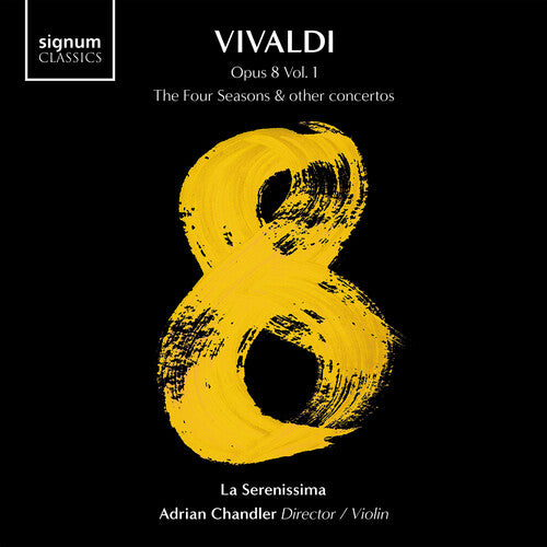 Vivaldi / La Serenissima: Vivaldi 8, Vol. 1 - The Four Seasons & Other Concertos