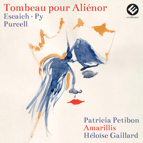 Patricia Petibon: Tombeau Pour Alienor - COMPACT DISCS