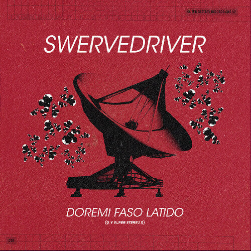 Swervedriver: Doremi Faso Latido