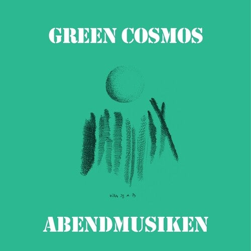 Green Cosmos: Abendmusiken