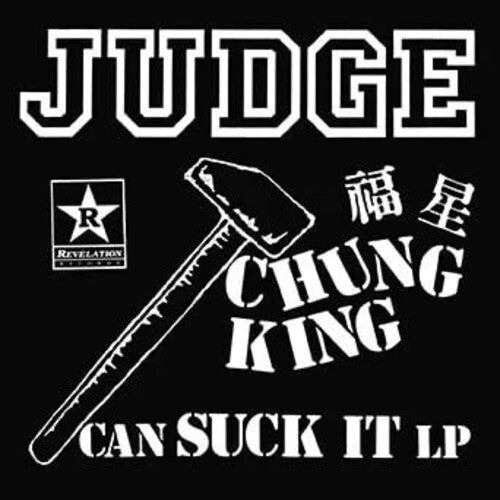 Judge: Chung King Can Suck It - VINYL LP