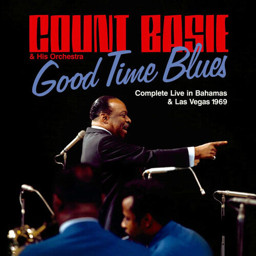 Basie, Count: Good Time Blues: Complete Live In Bahams & Las Vegas 1969