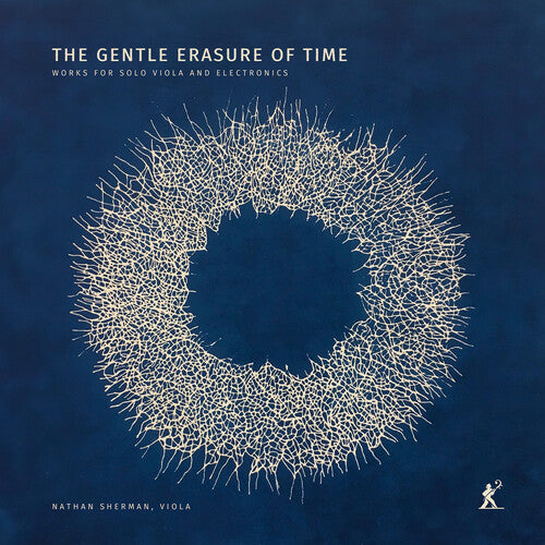 Broening / Buckley / Sherman: The Gentle Erasure of Time - Works for Solo Viola & Electronics