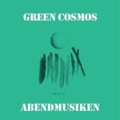 Green Cosmos: Abendmusiken - VINYL LP