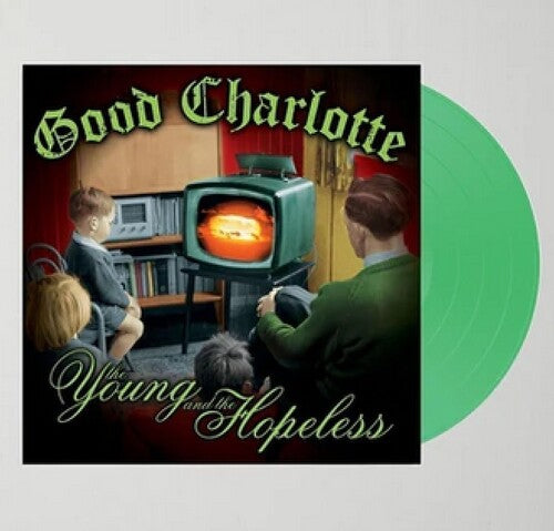 Good Charlotte: The Young And The Hopeless   (GREEN FUEGO) - VINYL LP