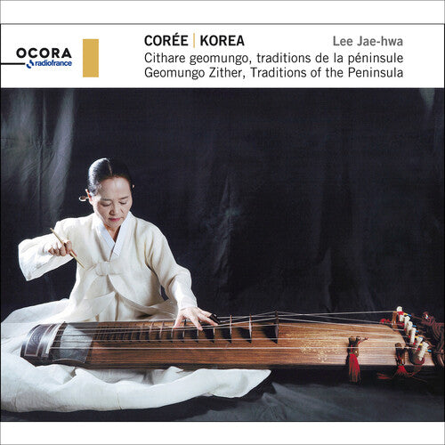 Lee Jae-Hwa: Korea - Geomungo Zither, Traditions of the Peninsula - COMPACT DISCS