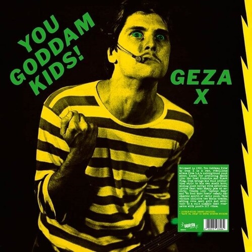 Geza X: You Goddamn Kids! - VINYL LP