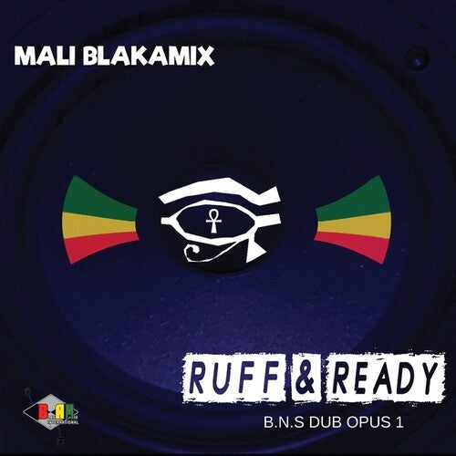 Mali Blakamix: Ruff & Ready: B.N.S. Dub Opus 1 - VINYL LP