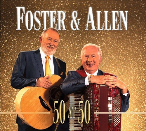 Foster & Allen: 50 At 50 - COMPACT DISCS