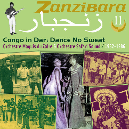 Orchestre Maquis Du Zaire & Orchestre Safari: Zanzibara 11: Congo In Dar, Dance No Sweat (1982-1986) - COMPACT DISCS