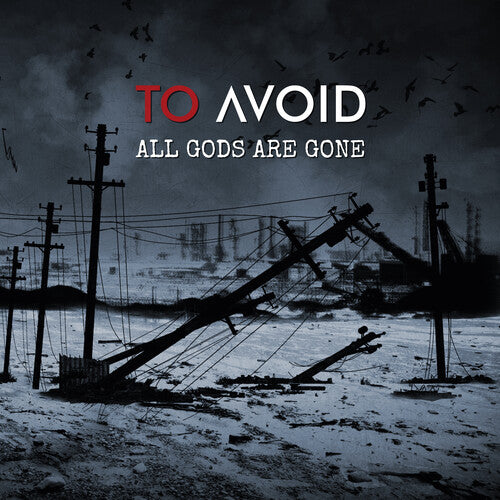 To Avoid: All Gods Are Gone - COMPACT DISCS