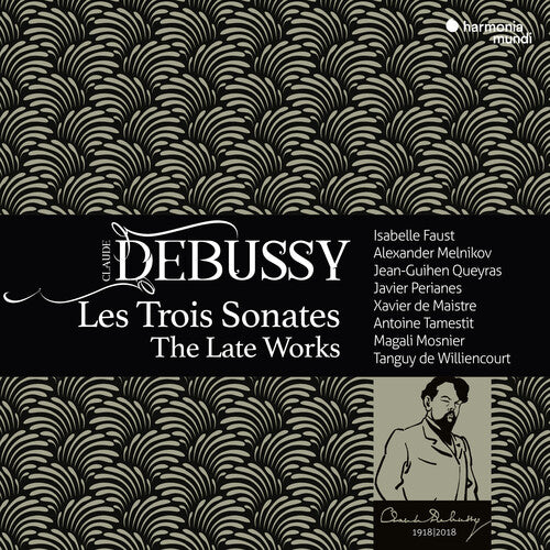 Isabelle Faust: Debussy: Les Trois Sonates - The Late Works - COMPACT DISCS