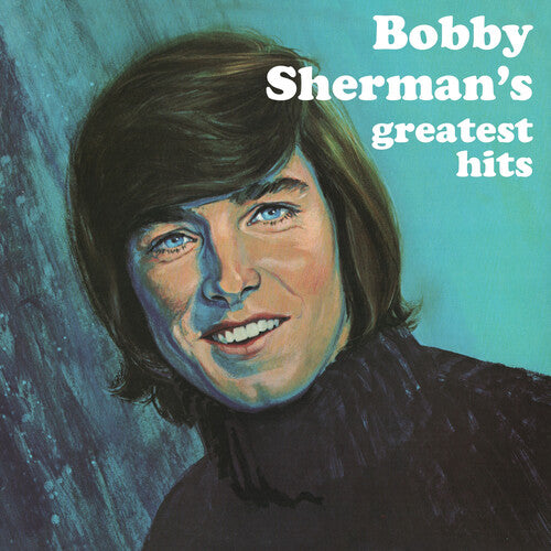 Sherman, Bobby: Bobby Sherman's Greatest Hits