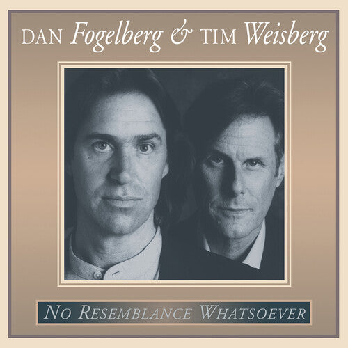 Dan Fogelberg And Tim Weisberg: No Resemblance Whatsoever - COMPACT DISCS