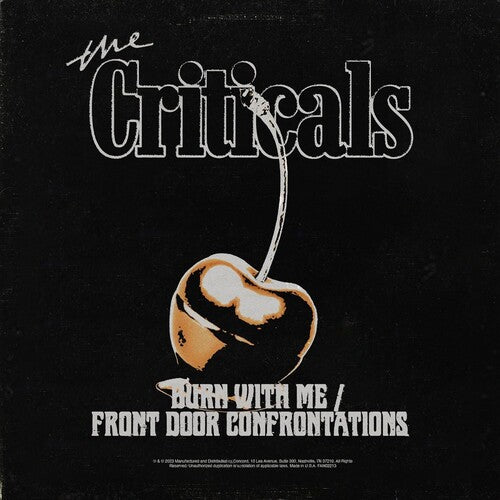 Criticals: Burn With Me / Front Door Confrontations - 7-INCH SINGLE