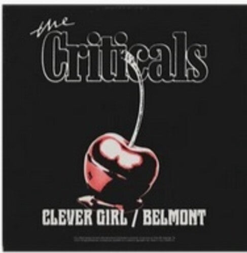 Criticals: Clever Girl / Belmon - 7-INCH SINGLE