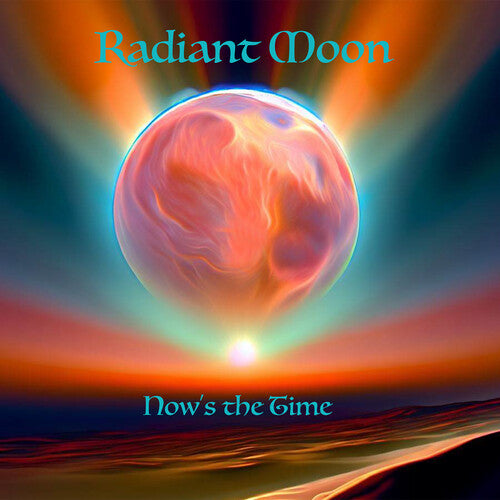 Radiant Moon: Now's The Time - COMPACT DISCS